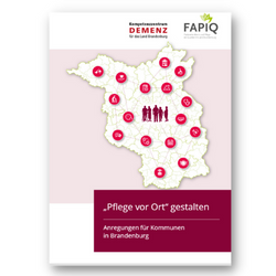 Titel der Publikation "Pflege vor Ort gestalten. Anregungen für Kommunen in Brandenburg." (2021)
