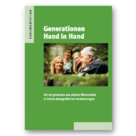Titel der Publikation "Generationen Hand in Hand. Für ein gesundes und aktives Älterwerden in Zeiten demografischer Veränderungen."