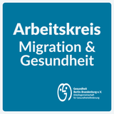 Arbeitskreis Migration und Gesundheit