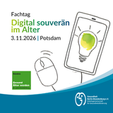 Fachtag "Digital souverän im Alter"