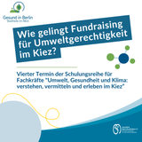 Text im Bild: Wie gelingt Fundraising  für Umweltgerechtigkeit im Kiez?