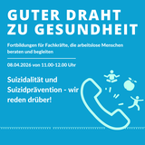 Text im Bild: Suizidalität und Suizidprävention - wir reden drüber!
