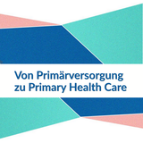 Von Primärversorgung zu Primary Health Care