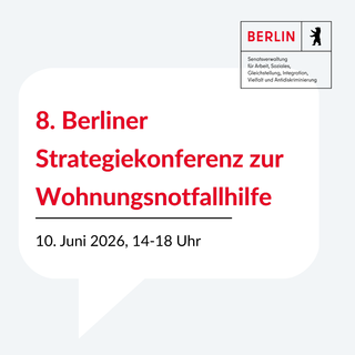 Text im Bild: 8. Berliner Strategiekonferenz zur Wohnungsnotfallhilfe am 10. Juni 2026, 14-18 Uhr 