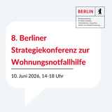 Text im Bild: 8. Berliner Strategiekonferenz zur Wohnungsnotfallhilfe am 10. Juni 2026, 14-18 Uhr 