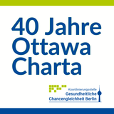 40 Jahre Ottawa Charta