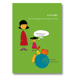Titel der Publikation "Kita-Fibel. Tipps und Anregungen für einen guten Kita-Start. "