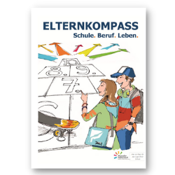 Titel der Publikation "ELTERNKOMPASS - Den Übergang von der Grundschule in die weiterführende Schule gestalten"