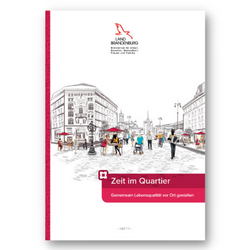 Titel der Publikation "Zeit im Quartier – Gemeinsam Lebensqualität vor Ort gestalten." (2018)