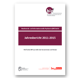 Titel der Publikation "Jahresberichte der Beschwerde- und Informationsstelle Psychiatrie Berlin 2011-2015"