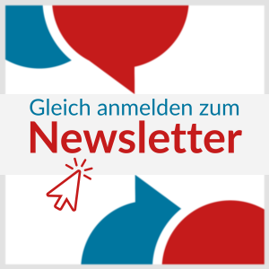 Gleich anmelden zum Newsletter